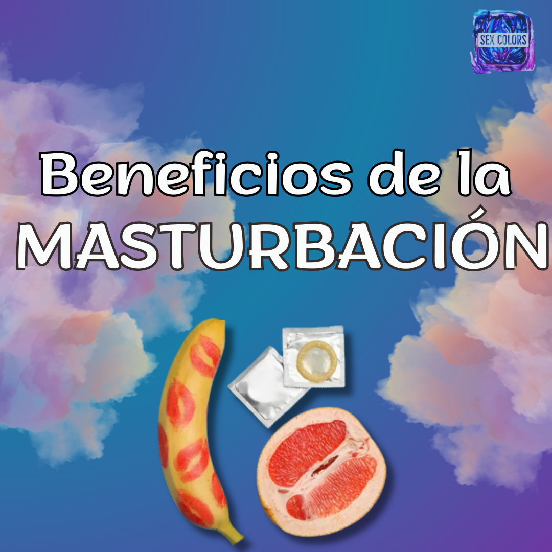 BENEFICIOS DE LA MASTURBACIÓN